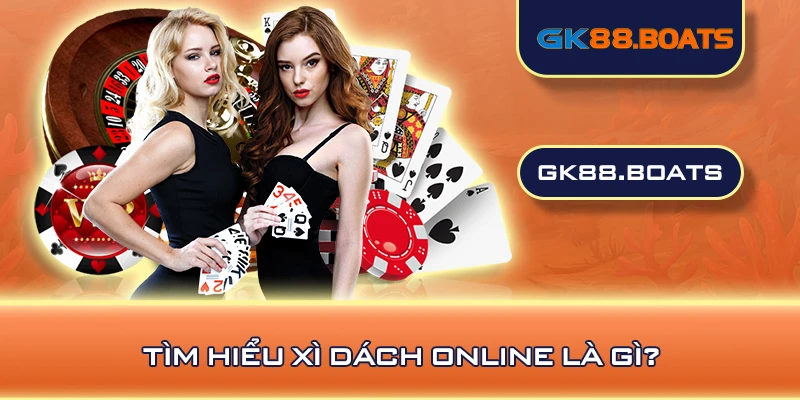 Tìm hiểu xì dách online là gì?